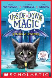 Icon image Sticks & Stones (Upside-Down Magic #2)