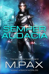 Icon image Semper Audacia: The Last Soldier's Last Stand