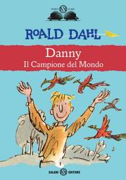 Icon image Danny il campione del mondo: Il campione del mondo