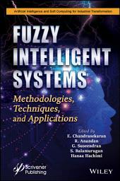 Icon image Fuzzy Intelligent Systems: Methodologies, Techniques, and Applications