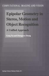 Icon image Epipolar Geometry in Stereo, Motion and Object Recognition: A Unified Approach