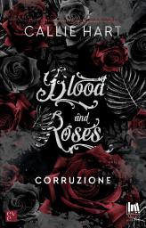 Icon image Blood and roses. Corruzione