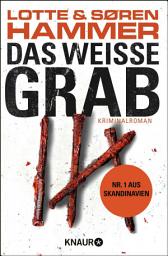 Icon image Das weiße Grab: Kriminalroman