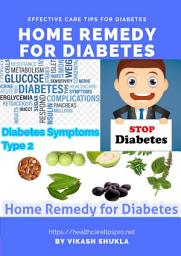 Icon image Home Remedy for Diabetes: Effective Home Remedy for Diabetes