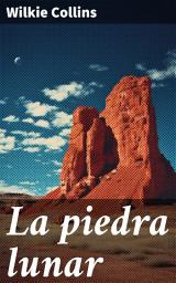 Icon image La piedra lunar: Clásicos de la literatura