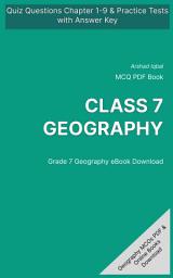 Icon image Class 7 Geography MCQ (Multiple Choice Questions): Quiz Questions Chapter 1-9 & Practice Tests with Answers PDF (Geography MCQs, Notes & Study Guide)