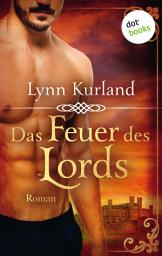 Icon image Das Feuer des Lords - Die DePiaget-Serie: Band 2: Roman