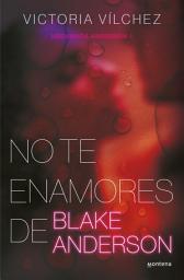 Icon image No te enamores de Blake Anderson (Hermanos Anderson 1)