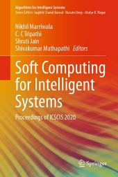 Icon image Soft Computing for Intelligent Systems: Proceedings of ICSCIS 2020