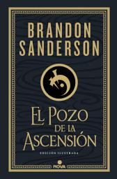 Icon image El Pozo de la Ascensión (Trilogía Original Mistborn: edición ilustrada 2): Edición ilustrada