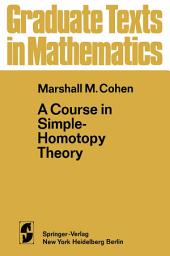 Icon image A Course in Simple-Homotopy Theory