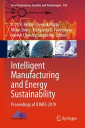 Icon image Intelligent Manufacturing and Energy Sustainability: Proceedings of ICIMES 2019