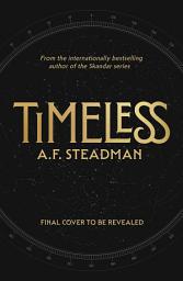 Icon image TimeLess: The first adult fantasy novel from international bestseller A.F. Steadman