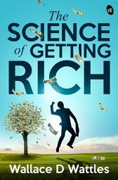 Icon image The Science of Getting Rich