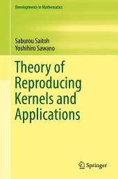 Icon image Theory of Reproducing Kernels and Applications