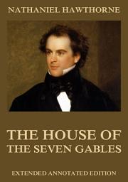 Icon image The House Of The Seven Gables: eBook Edition