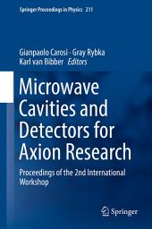 Icon image Microwave Cavities and Detectors for Axion Research: Proceedings of the 2nd International Workshop