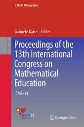 Icon image Proceedings of the 13th International Congress on Mathematical Education: ICME-13