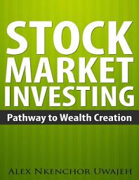 Icon image Stock Market Investing: Pathway to Wealth Creation