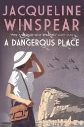 Icon image A Dangerous Place: The bestselling inter-war mystery series