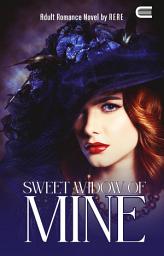 Icon image Sweet Widow Of Mine: Eternity Publishing