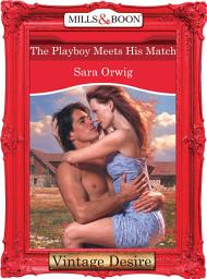 Icon image The Playboy Meets His Match (Texas Cattleman's Club: The Last, Book 4) (Mills & Boon Desire)