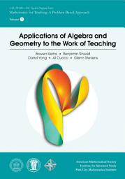 Icon image Applications of Algebra and Geometry to the Work of Teaching