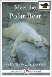 Icon image Meet the Polar Bear: Educational Version