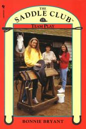 Icon image Saddle Club Book 15: Team Play