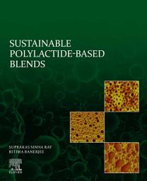 Icon image Sustainable Polylactide-Based Blends