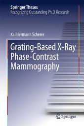 Icon image Grating-Based X-Ray Phase-Contrast Mammography