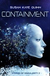 Icon image Containment (Stories of Singularity 2)