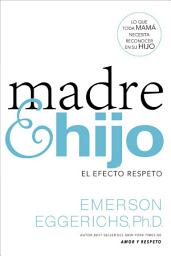 Icon image Madre e hijo: El efecto respeto