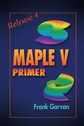 Icon image The Maple V Primer, Release 4