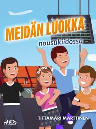 Icon image Meidän luokka nousukiidossa: Nide 2