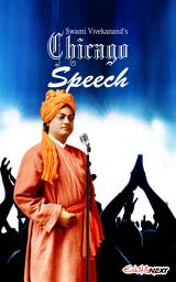 Icon image Swami Vivekanand's Chicago Speech: Swami Vivekananda’s Speech At World Parliament Of Religion, Chicago