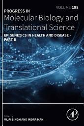 Icon image Epigenetics in Health and Disease part B