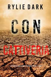 Icon image Con cattiveria (Un thriller dell’agente FBI Maeve Sharp – Libro 1)