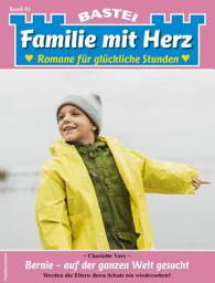 Icon image Familie mit Herz 91: Bernie - auf der ganzen Welt gesucht