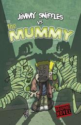 Icon image Jimmy Sniffles vs the Mummy