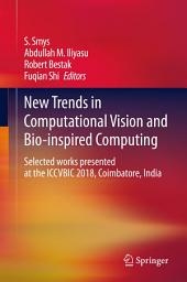 Icon image New Trends in Computational Vision and Bio-inspired Computing: Selected works presented at the ICCVBIC 2018, Coimbatore, India