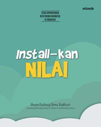 Icon image 7 Kiat Jadi Orangtua Shalih: Tindakan 7: Install-kan Nilai