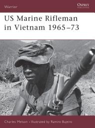 Icon image US Marine Rifleman in Vietnam 1965–73