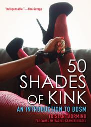 Icon image 50 Shades of Kink: An Introduction to BDSM