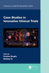 Icon image Case Studies in Innovative Clinical Trials