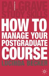 Icon image How to Manage your Postgraduate Course