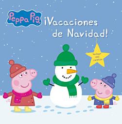 Icon image Peppa Pig. Un cuento - ¡Vacaciones de Navidad!