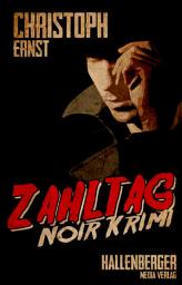 Icon image Zahltag: Noir Krimi