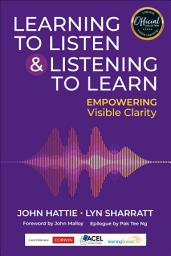 Icon image Learning to Listen and Listening to Learn: Empowering Visible Clarity