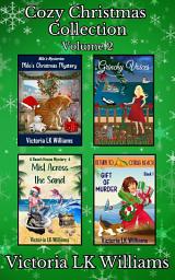 Icon image Cozy Christmas Collection, Volume 2: Four festive tales where coastal magic meets Christmas mystery